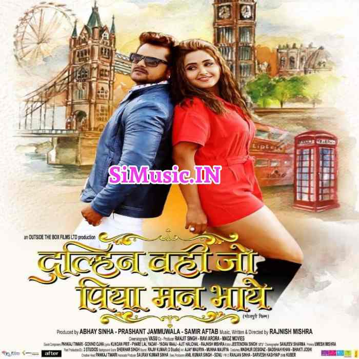 Dulhin Wahi Jo Piya Man Bhaye Khesari Lal Yadav Kajal Raghwani Madhu Sharma 2021 Movie Mp3 Songs
