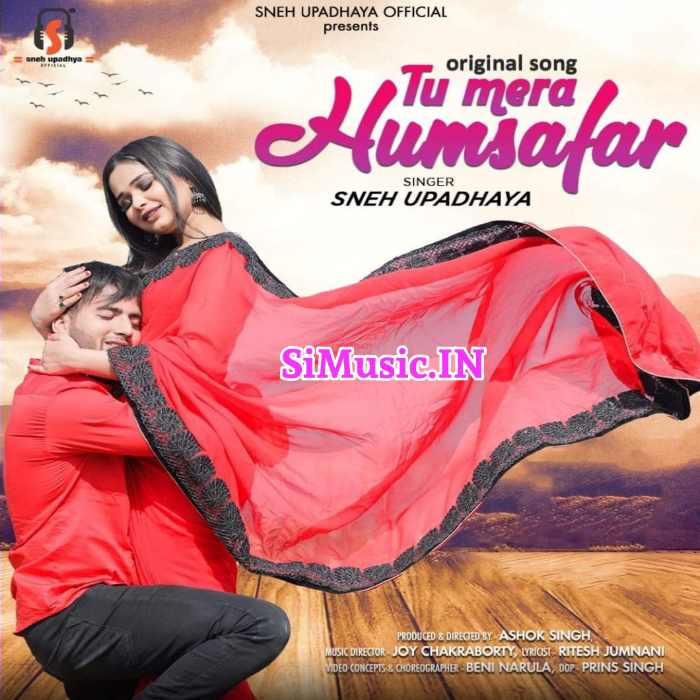 Tu Mera Humsafar Sneh Upadhaya 2021 Hindi Cover Mp3 Song