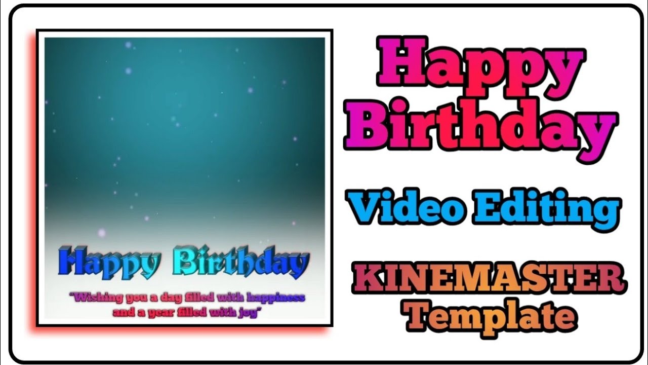 Happy Birthday Template   Birthday Template, Birthday Template for kinemaster, Green Screen Template ( 720 X 720 )