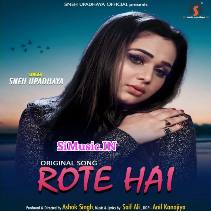 Rote Hai Sneh Upadhaya Hindi Cover Song