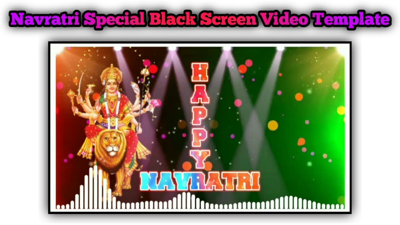 Happy Navratri Special Status Video Editing Template For kinemaster   Green Screen   Black Screen ( 1080 X 1920 )