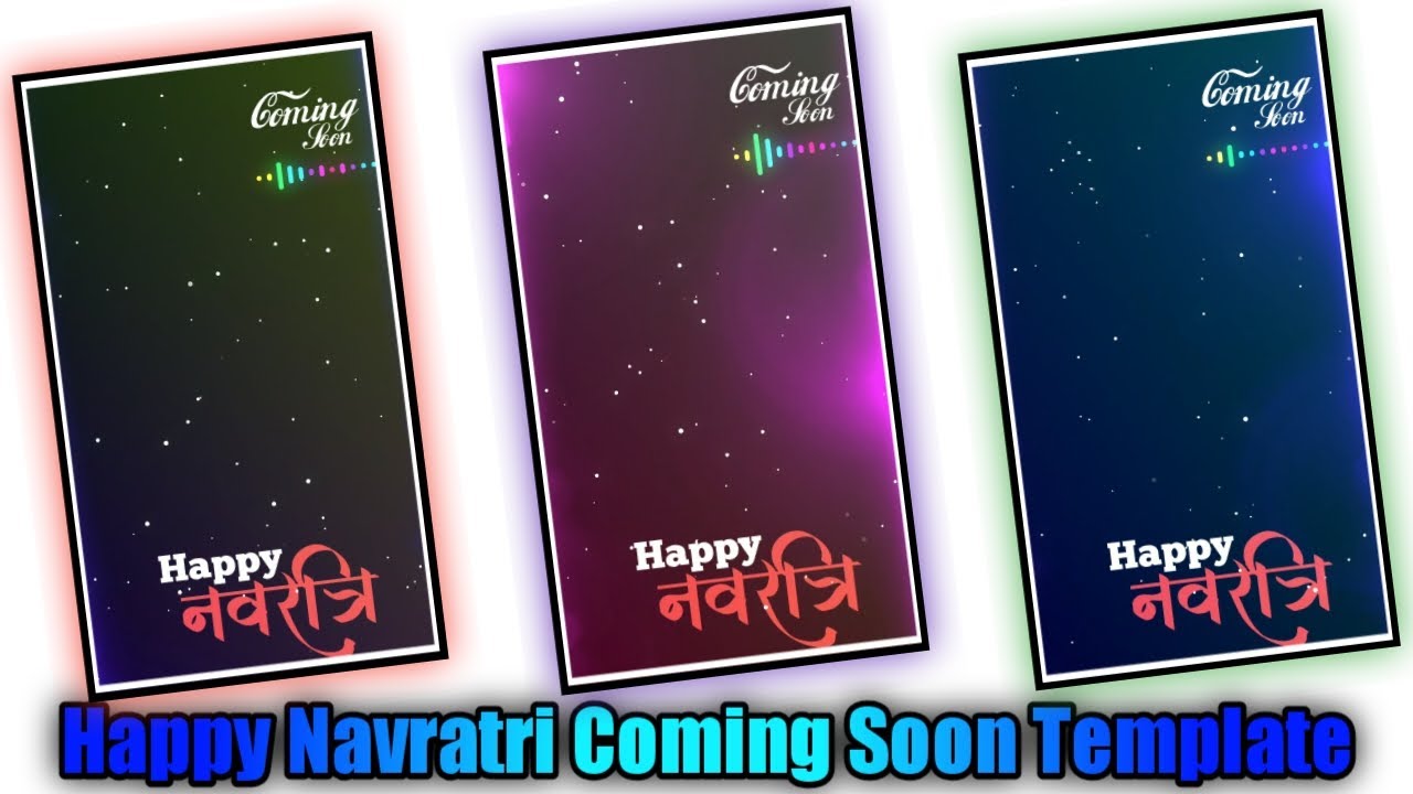 Coming Soon Navratri Special Status Video Editing Template For kinemaster   Happy Navratri Status ( 720 X 406 )